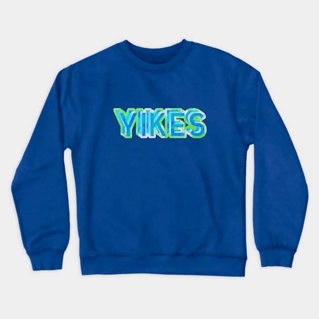 Yikes Blue and Green Crewneck Sweatshirt by tonylonder